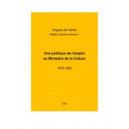 Une politique de l'emploi au Ministère de la Culture 1979-1982